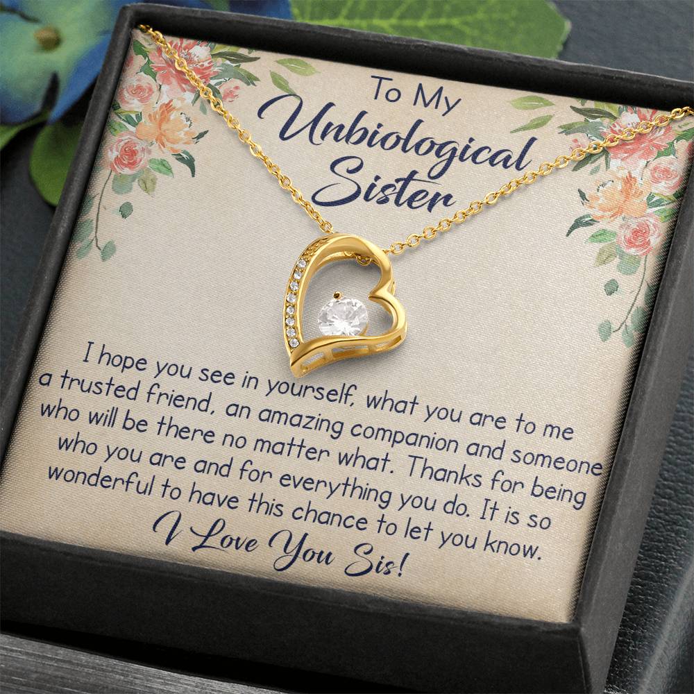 To My Unbiological Sister Forever Love Necklace, Unique Gift for Birthday, Mother's Day, Christmas, or any Special Occasion.