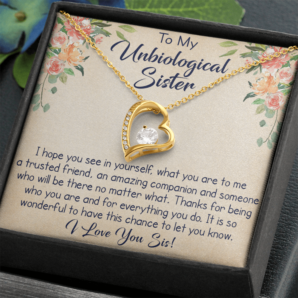 To My Unbiological Sister Forever Love Necklace, Unique Gift for Birthday, Mother's Day, Christmas, or any Special Occasion.
