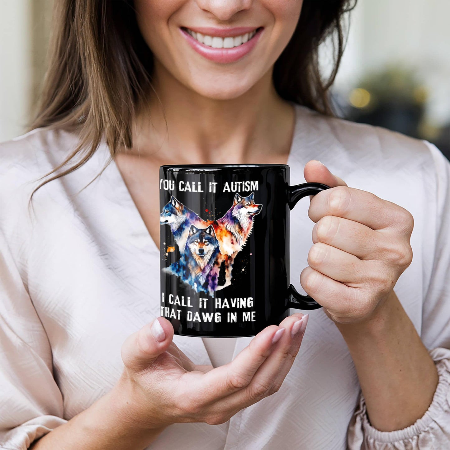 Wolf Lover Coffee Mug You Call It Autism I Call It Having That Alpha In Me Gift (134897671264)