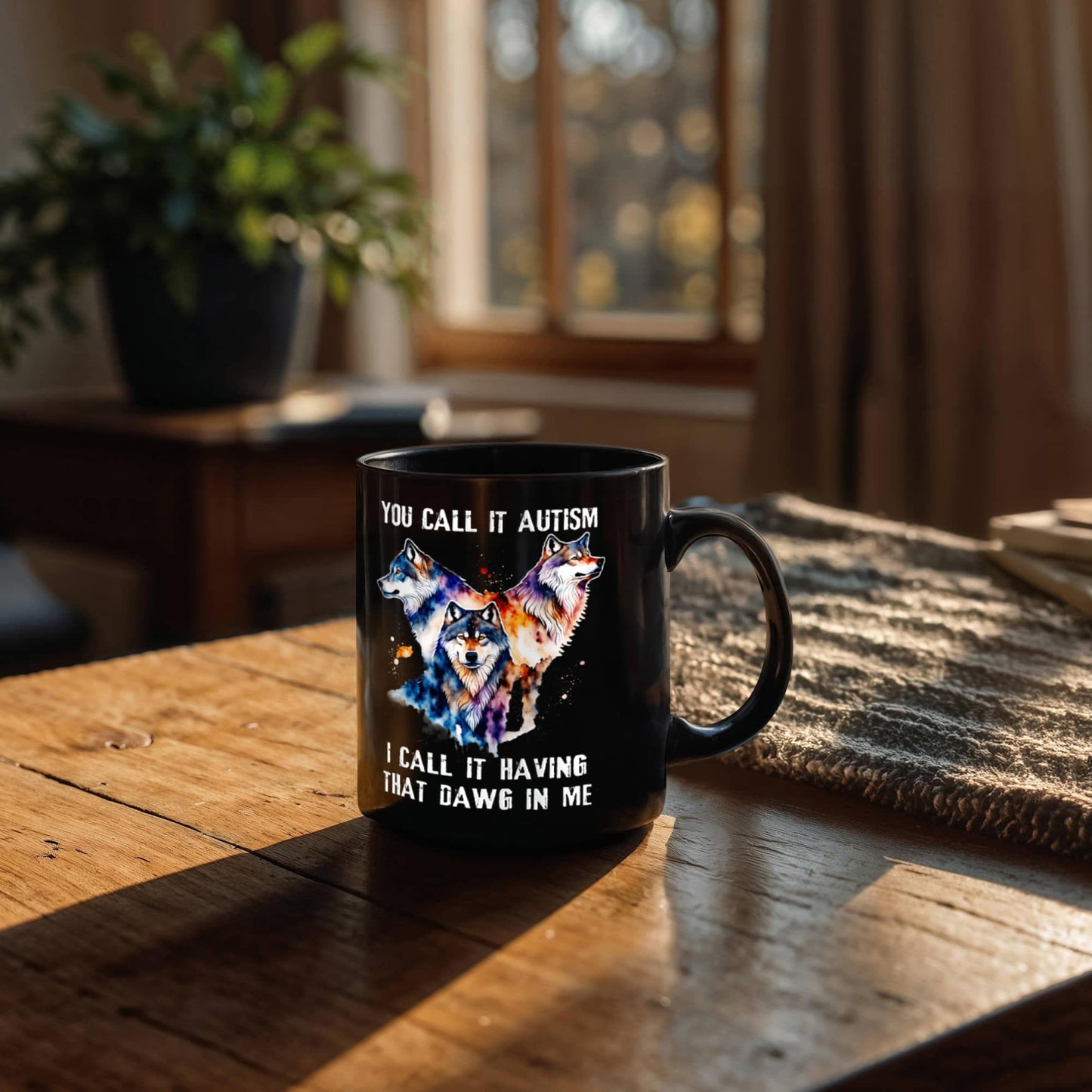 Wolf Lover Coffee Mug You Call It Autism I Call It Having That Alpha In Me Gift (134897671264)