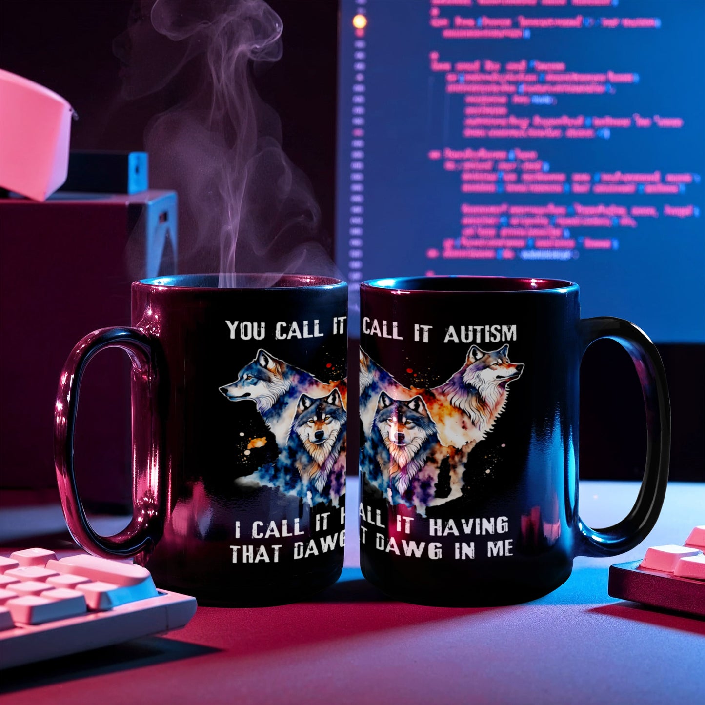 Wolf Lover Coffee Mug You Call It Autism I Call It Having That Alpha In Me Gift (134897671264)