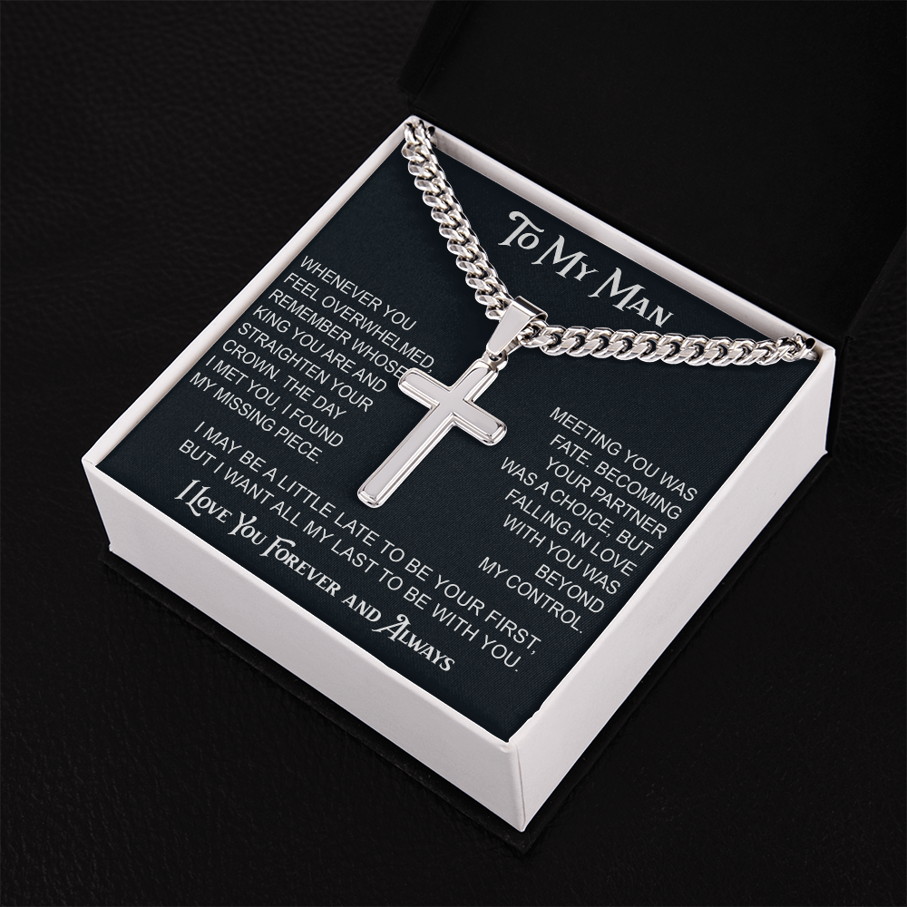 To My Man Artisan Cross with Cuban Link Chain - Valentine Gift for Soulmate, Partner, Husband.