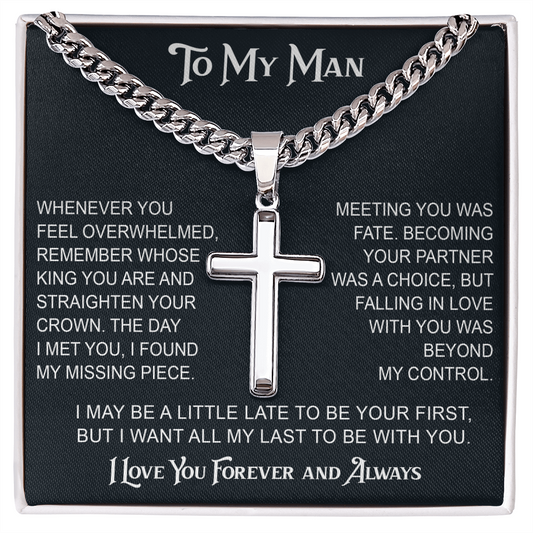 To My Man Artisan Cross with Cuban Link Chain - Valentine Gift for Soulmate, Partner, Husband.