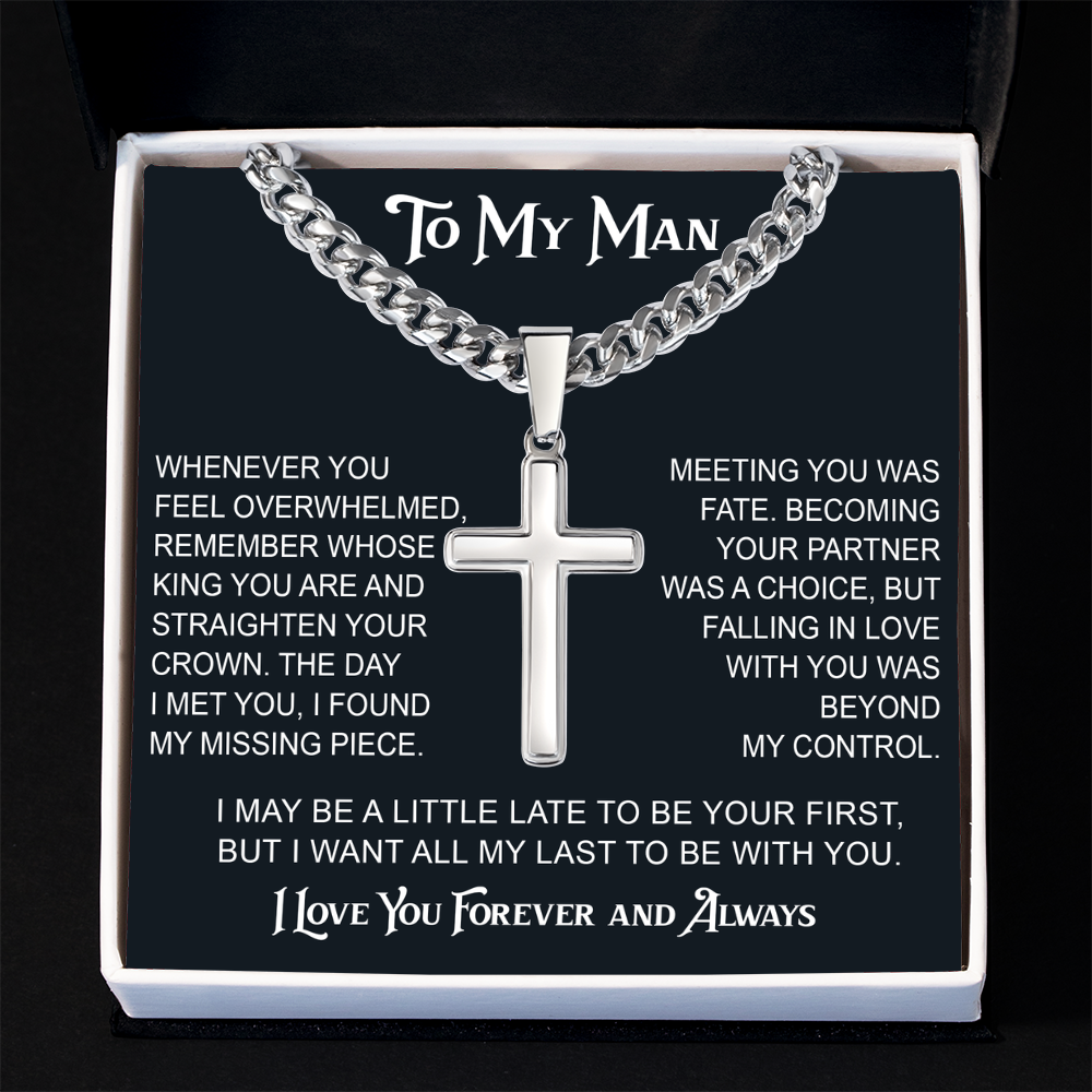 To My Man Artisan Cross with Cuban Link Chain - Valentine Gift for Soulmate, Partner, Husband.