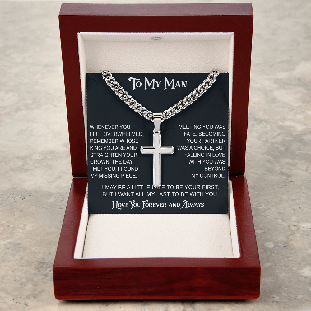 To My Man Artisan Cross with Cuban Link Chain - Valentine Gift for Soulmate, Partner, Husband.
