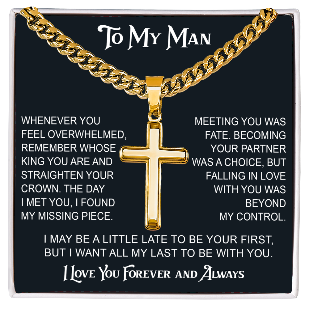 To My Man Artisan Cross with Cuban Link Chain - Valentine Gift for Soulmate, Partner, Husband.