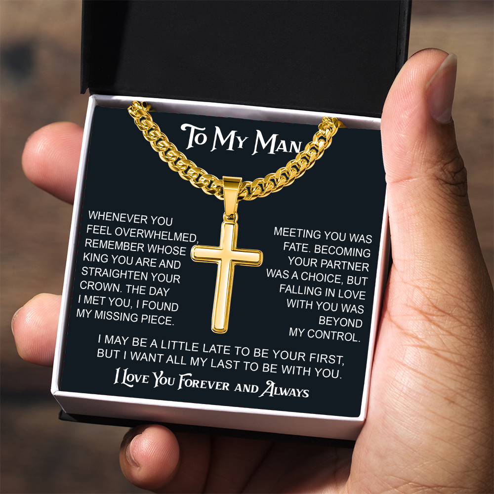 To My Man Artisan Cross with Cuban Link Chain - Valentine Gift for Soulmate, Partner, Husband.