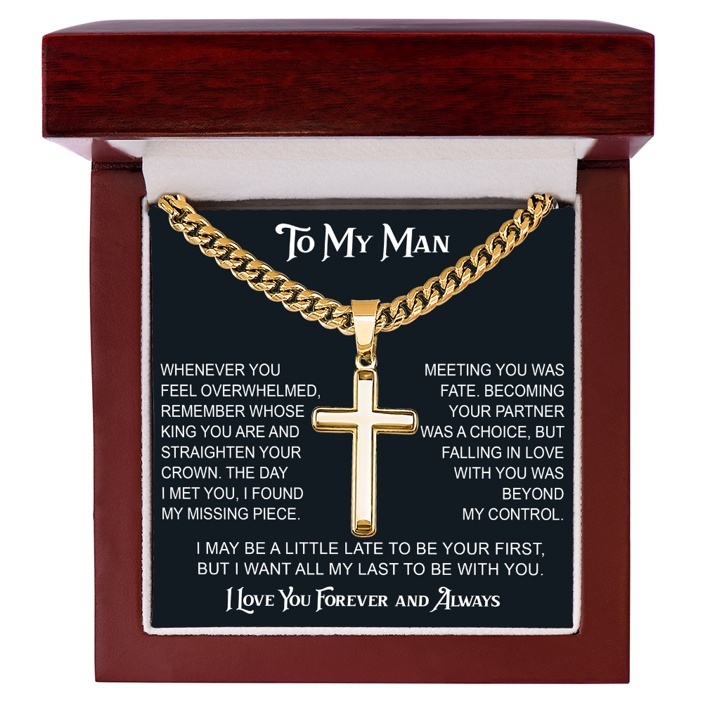 To My Man Artisan Cross with Cuban Link Chain - Valentine Gift for Soulmate, Partner, Husband.