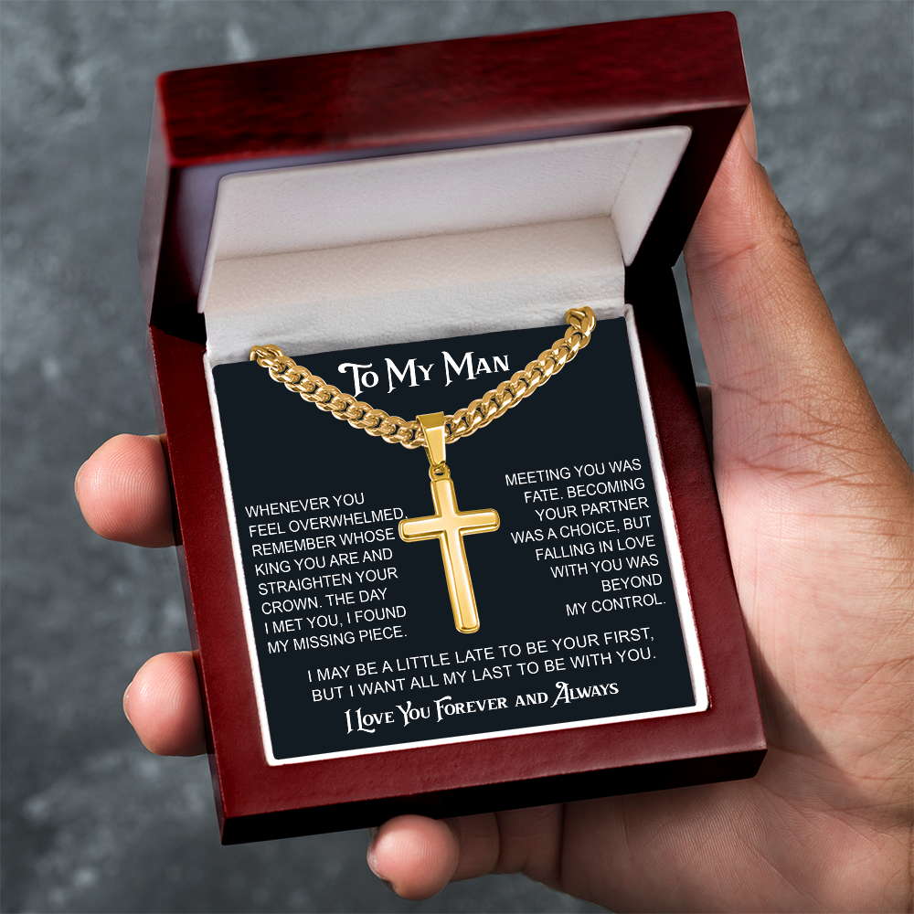 To My Man Artisan Cross with Cuban Link Chain - Valentine Gift for Soulmate, Partner, Husband.