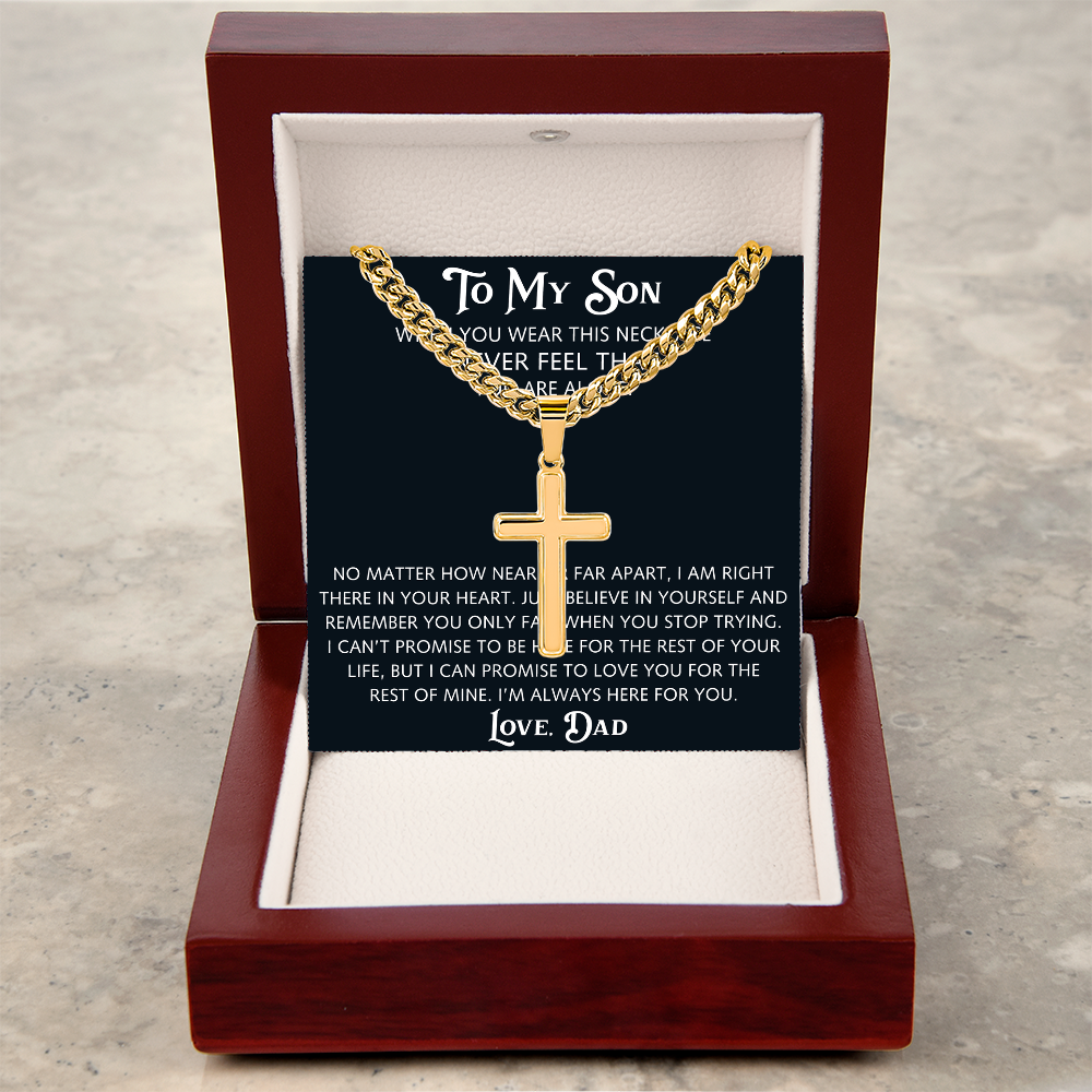 To My Son Artisan Cross with Cuban Link Chain from Dad Father, Christian Faith Religious Gift For Birthday, X-mas or Special Occasion