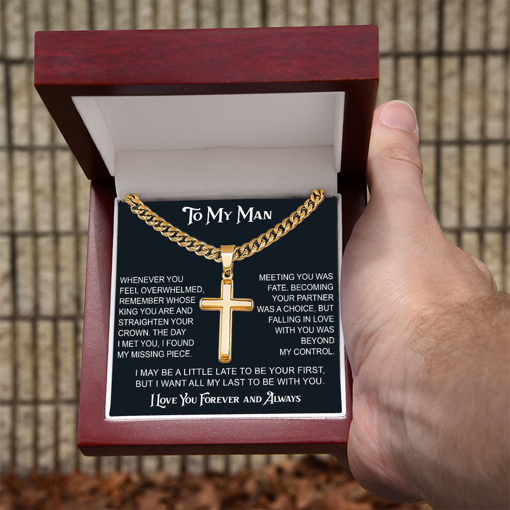 To My Man Artisan Cross with Cuban Link Chain - Valentine Gift for Soulmate, Partner, Husband.