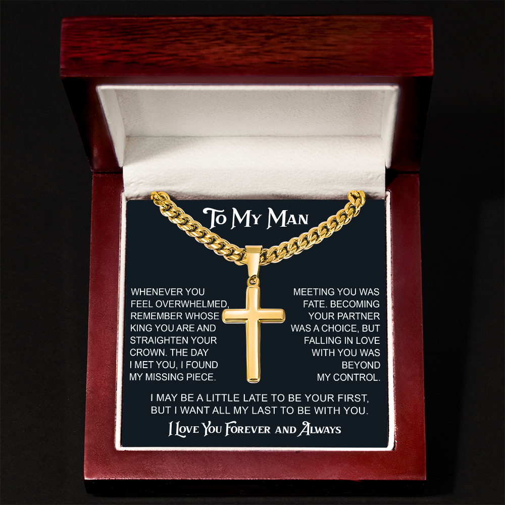 To My Man Artisan Cross with Cuban Link Chain - Valentine Gift for Soulmate, Partner, Husband.