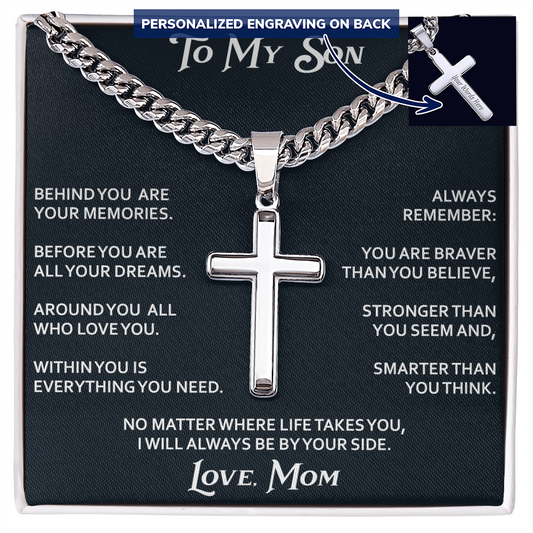 To My Son Personalized Cross with Cuban Link Chain Gift from Mom Mother for Birthday, Back to School, Graduation or any Special Occasion.