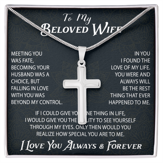To My Belove Wife with Artisan Cross Necklace Gift from Husband - Great Present for Birthday, Christmas or any Special Occasion.