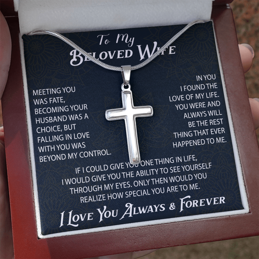 To My Belove Wife with Artisan Cross Necklace Gift from Husband - Great Present for Birthday, Christmas or any Special Occasion.
