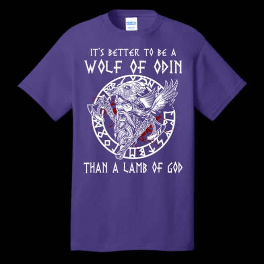 Better To Be A Wolf Of Odin Viking Warrior T-Shirt Norse Valhalla Nordic Scandinavian History and Mythology Tee Gift