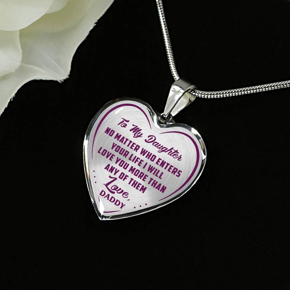 Great Father To Daughter Gift Ideas - No Matter Who Enters Your Life I Will Love You More Than Any Of Them Love, Daddy Inspirational Novelty Luxury Necklace Bangle Presents