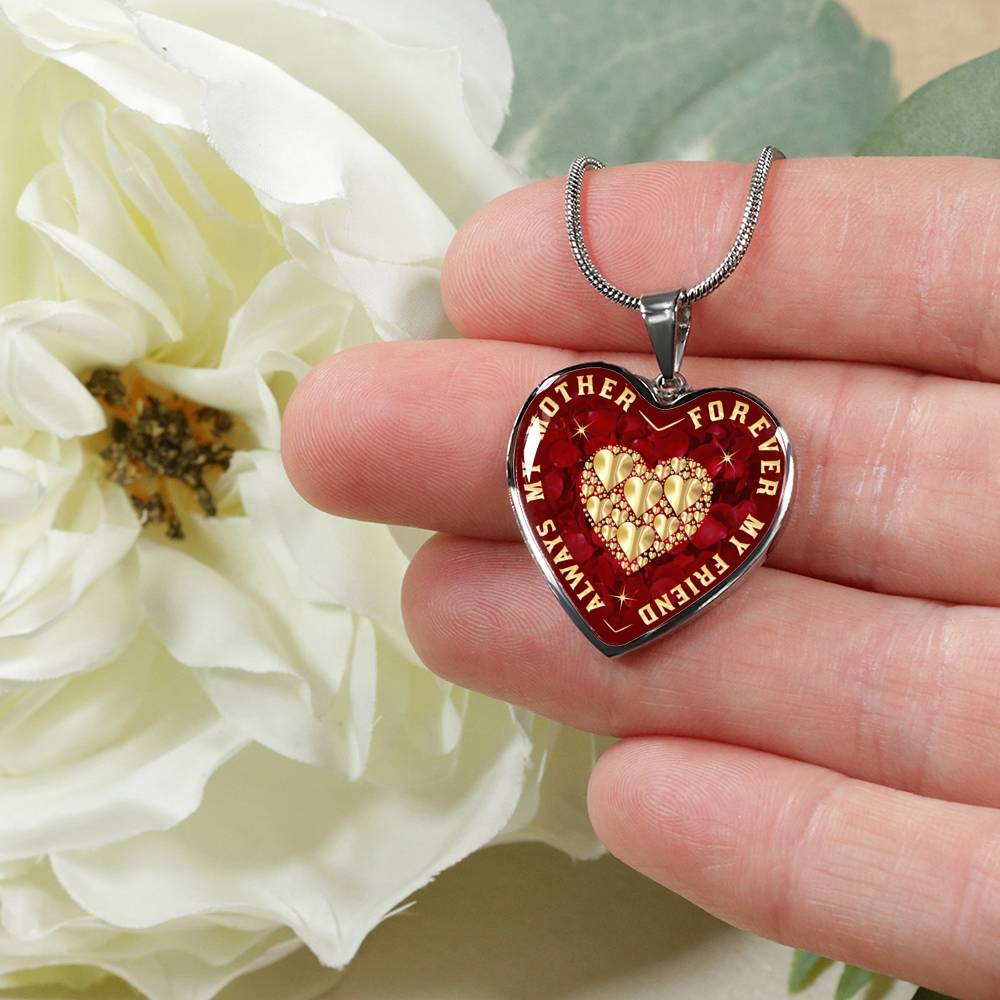 Always My Mother Forever My Friend Heart Pendant Luxury Necklace Gift for Mother Day, Birthday, Anniversary Presents