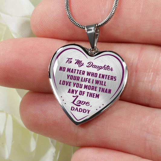 Great Father To Daughter Gift Ideas - No Matter Who Enters Your Life I Will Love You More Than Any Of Them Love, Daddy Inspirational Novelty Luxury Necklace Bangle Presents