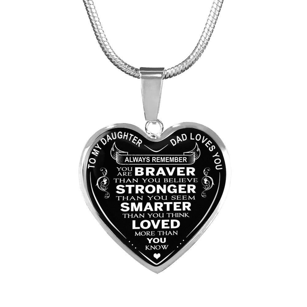 Great Dad to Daughter Gift Ideas - Always Remember You Are Braver Than You Believe Stronger Than You Seem ... Loved More Than You Know Luxury Novelty Necklace and Bangle - Birthday Gift From Father