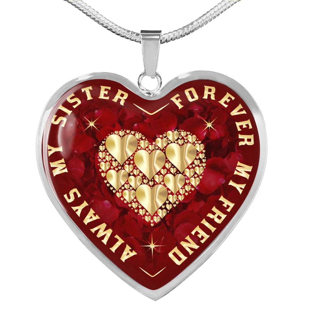 Always My Sister Forever My Friend Heart Pendant Luxury Necklace Gift for Women's Birthday, Anniversary Presents