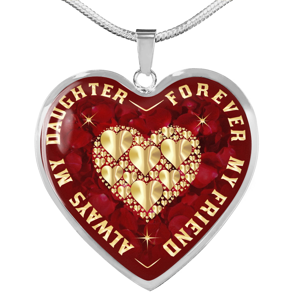 Always My Daughter Forever My Friend Heart Pendant Luxury Necklace Gift for Women's Birthday, Anniversary Presents