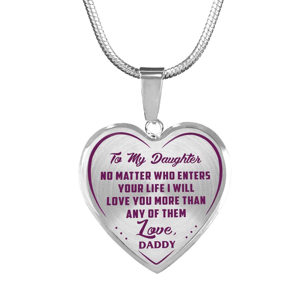 Great Father To Daughter Gift Ideas - No Matter Who Enters Your Life I Will Love You More Than Any Of Them Love, Daddy Inspirational Novelty Luxury Necklace Bangle Presents