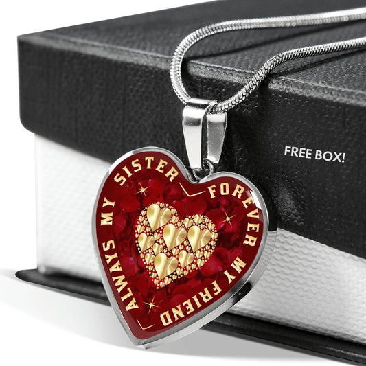 Always My Sister Forever My Friend Heart Pendant Luxury Necklace Gift for Women's Birthday, Anniversary Presents