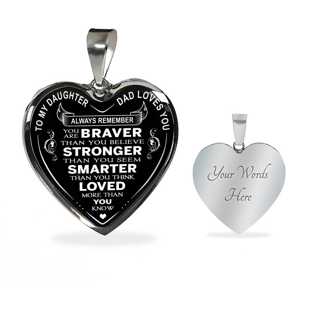 Great Dad to Daughter Gift Ideas - Always Remember You Are Braver Than You Believe Stronger Than You Seem ... Loved More Than You Know Luxury Novelty Necklace and Bangle - Birthday Gift From Father