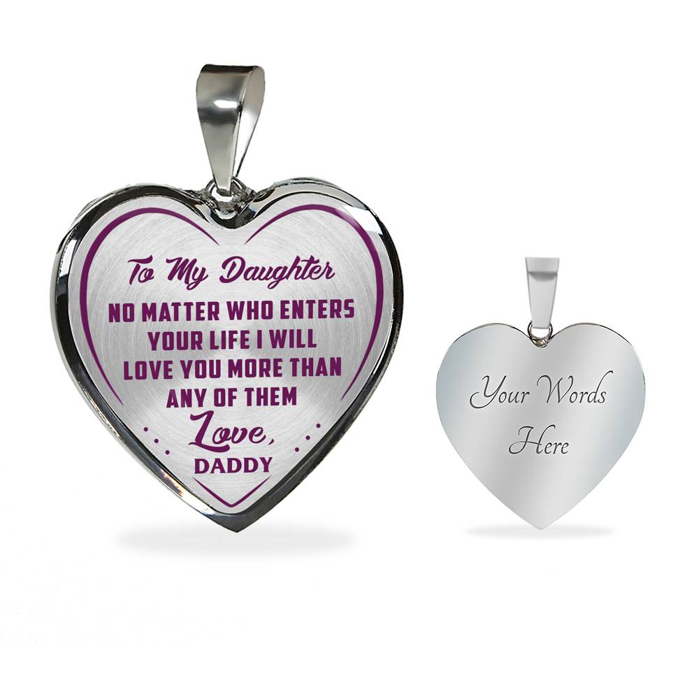 Great Father To Daughter Gift Ideas - No Matter Who Enters Your Life I Will Love You More Than Any Of Them Love, Daddy Inspirational Novelty Luxury Necklace Bangle Presents