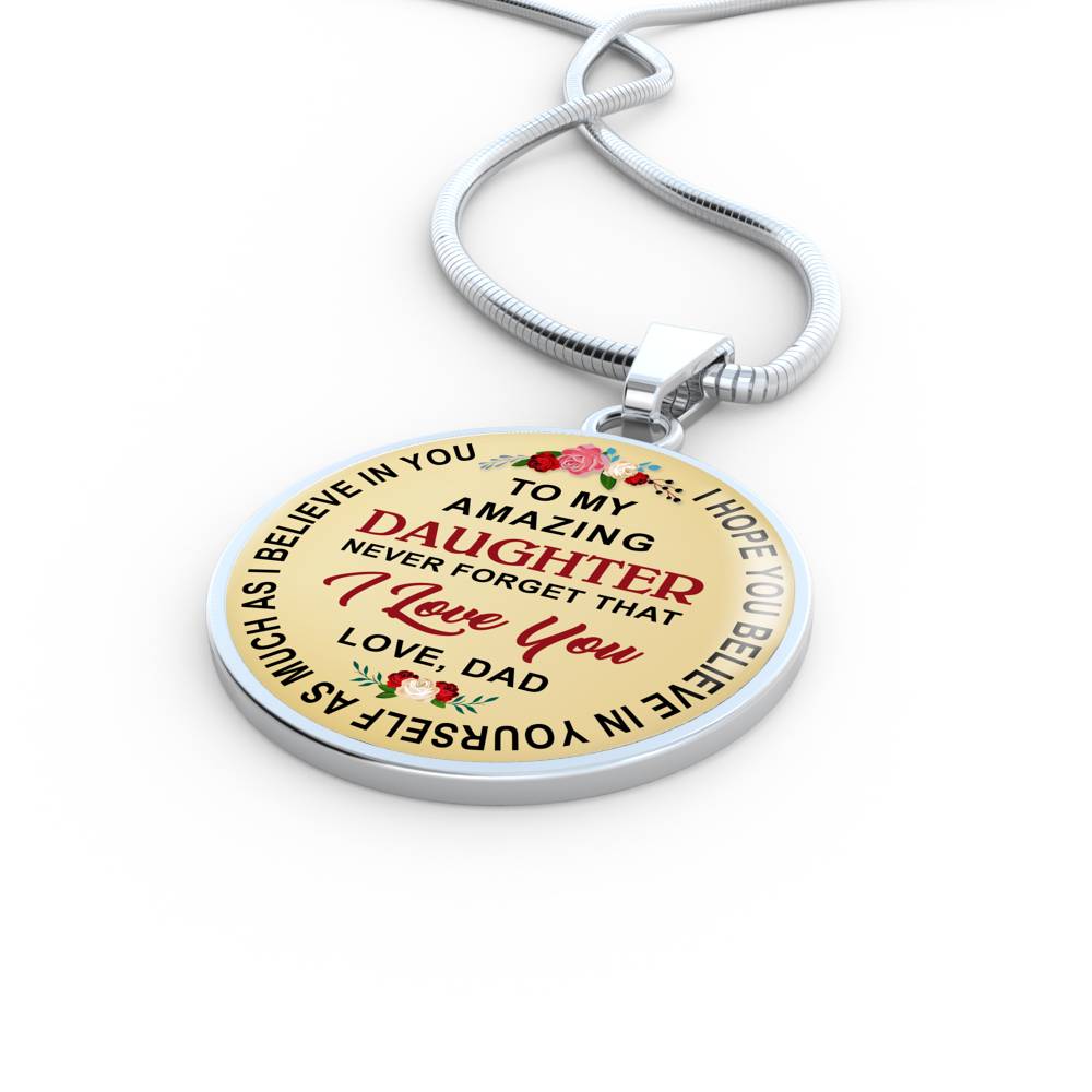 Dad Daughter Gift - To My Daughter Never Forget That I Love You Love Dad Luxury Necklace Gift for Birthday Wedding or any Special Occasion