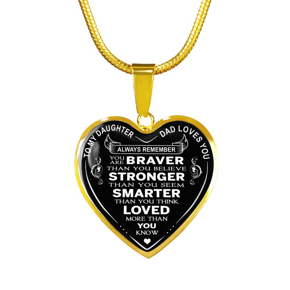 Great Dad to Daughter Gift Ideas - Always Remember You Are Braver Than You Believe Stronger Than You Seem ... Loved More Than You Know Luxury Novelty Necklace and Bangle - Birthday Gift From Father