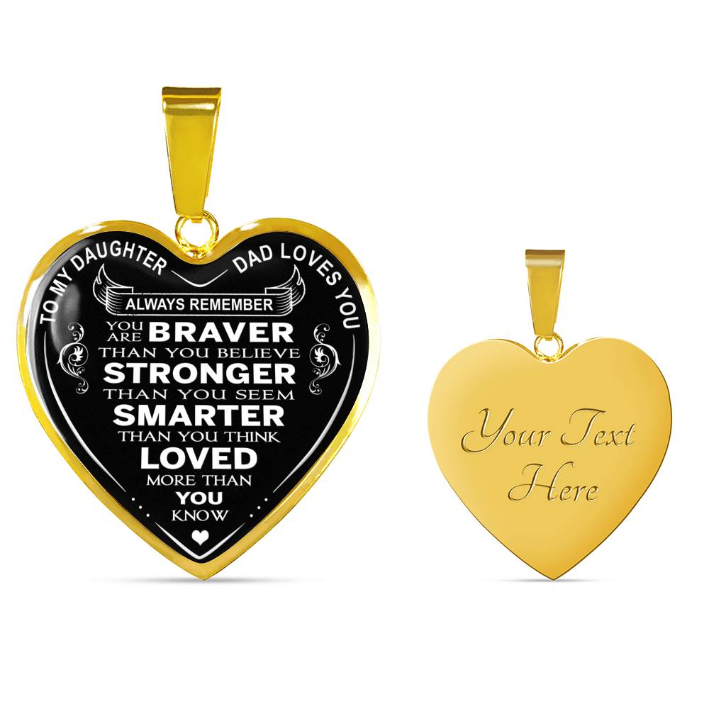 Great Dad to Daughter Gift Ideas - Always Remember You Are Braver Than You Believe Stronger Than You Seem ... Loved More Than You Know Luxury Novelty Necklace and Bangle - Birthday Gift From Father