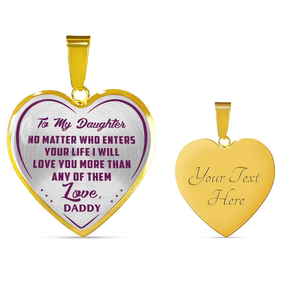 Great Father To Daughter Gift Ideas - No Matter Who Enters Your Life I Will Love You More Than Any Of Them Love, Daddy Inspirational Novelty Luxury Necklace Bangle Presents