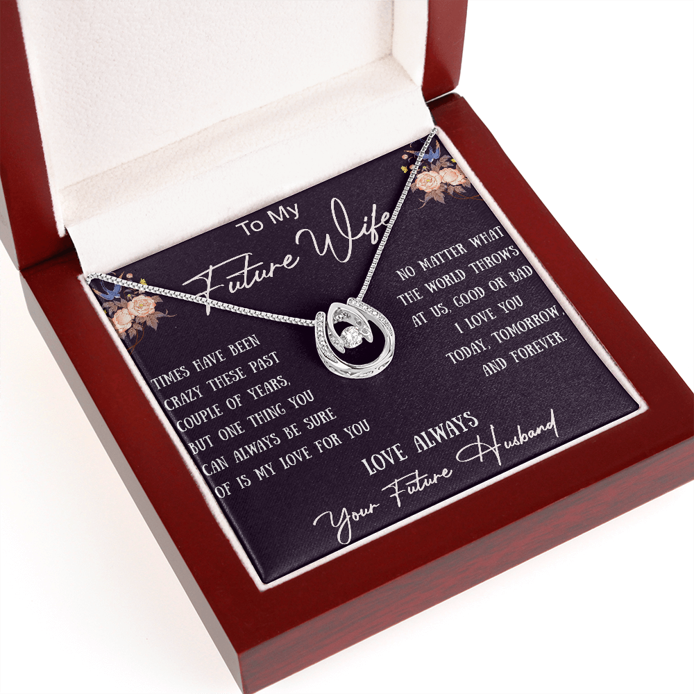 To My Future Wife Romantic Engagement Gift - Lucky In Love Beauty Necklace For Birthday, Valentine, Wedding