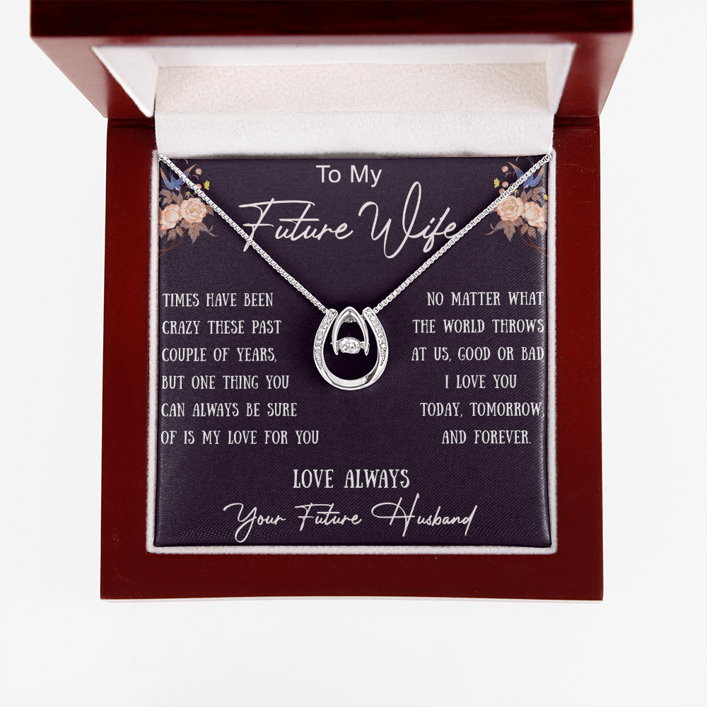 To My Future Wife Romantic Engagement Gift - Lucky In Love Beauty Necklace For Birthday, Valentine, Wedding