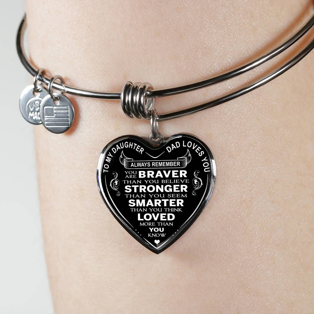 Great Dad to Daughter Gift Ideas - Always Remember You Are Braver Than You Believe Stronger Than You Seem ... Loved More Than You Know Luxury Novelty Necklace and Bangle - Birthday Gift From Father
