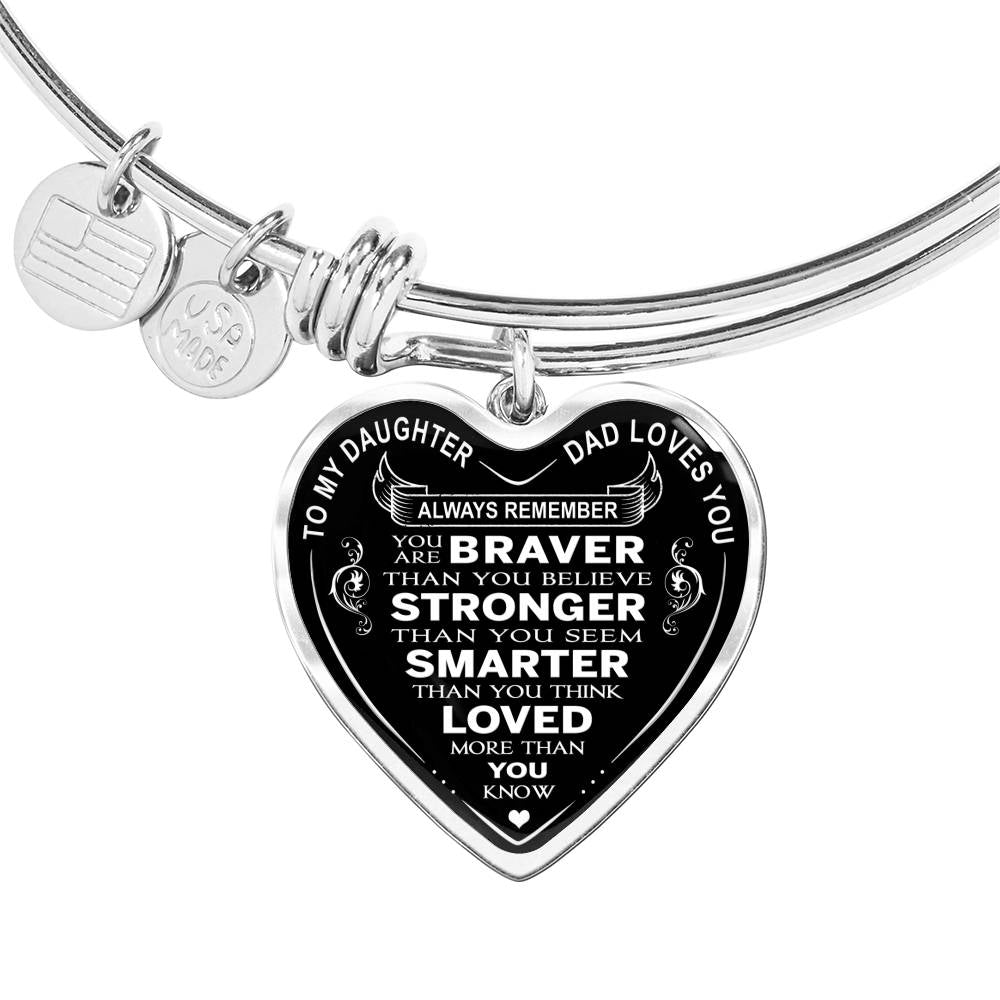Great Dad to Daughter Gift Ideas - Always Remember You Are Braver Than You Believe Stronger Than You Seem ... Loved More Than You Know Luxury Novelty Necklace and Bangle - Birthday Gift From Father
