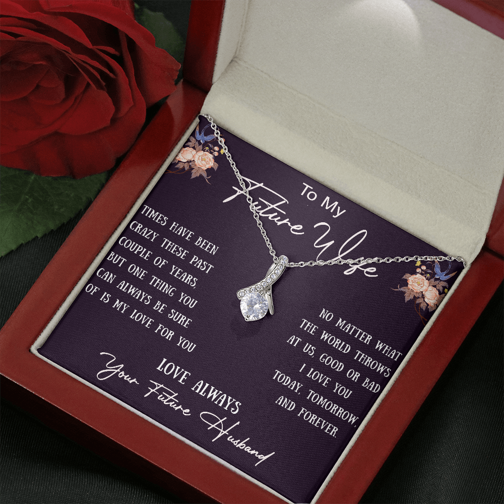To My Future Wife Romantic Gift - Luxury Alluring Beauty Necklace - Perfect for Your Soulmate, Future Wife at Valentine, Wedding or Special Occasion